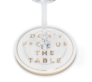 Don't F*ck Up the Table Coaster