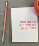 People Like You Card