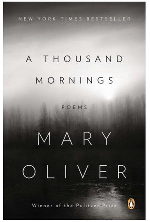 A Thousand Mornings: Poems Book
