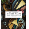 The Art of the Cheese Plate - Book