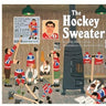 The Hockey Sweater Board book