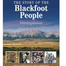The Story of the Blackfoot People: Niitsitapiisinni Book