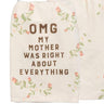 My Mother was Right Tea Towel