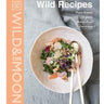 Wild Recipes: Plant-Based, Cookbook
