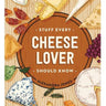 Stuff Every Cheese Lover Should Know Book