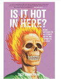 Is It Hot in Here? Book