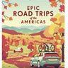 Epic Road Trips of the Americas Book