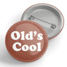 Old's Cool Button Pin