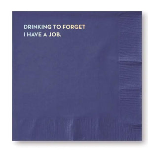 Drinking to Forget I have a Job Cocktail Napkins