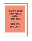 I Didn't Know Happiness Card