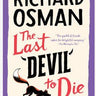 The Last Devil to Die by Richard Osman