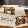 I Love You More Than I Can Bear Tea Towel