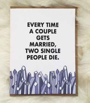 Every Time a Couple Gets Married Card