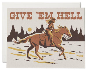 Give Em Hell Greetings Card