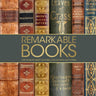 Remarkable Books The Worlds most Historic and Significant Works