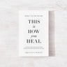 When You're Ready, This Is How You Heal Book