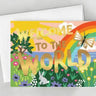 Welcome To The World Card