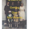 Getting Over Your Parents Book