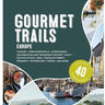 Gourmet Trails of Europe Book
