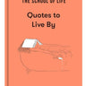 Quotes to Live By Book