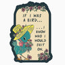 If I Was A Bird Vinyl Sticker