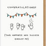 Your Success Disgusts me Card