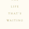 Life That's Waiting Brianna West