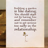Gardening Is Like Dating Card