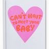 Can't Wait - New Baby Card