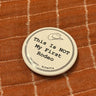 This Is Not My First Rodeo Pin