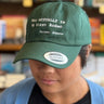 This ACTUALLY Is My First Rodeo Hat Green