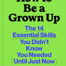 How to Be a Grown Up Book
