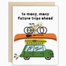 To Many Future Trips - Wedding Card