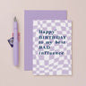 Happy Birthday to my Best Bad Influence Card