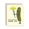 Dill-ighted Thank You Card