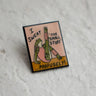 I Sweat The Small Stuff Pin