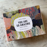 You Are So Amazing Sweet Orange Soap