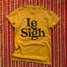 Le Sigh Tee - Unisex