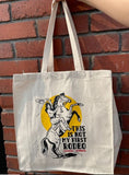 Not My First Rodeo Tote Bags