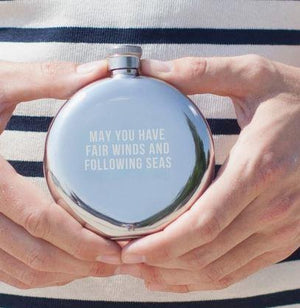 May You Have Fair Winds and Following Seas Flask