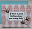 Good Feeling About You Crazy Kids Card