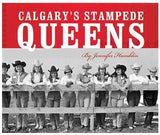Calgary's Stampede Queens - Book