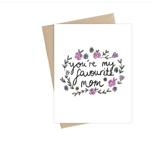 You're My Favourite Mom - Card