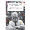 And How Are You, Dr. Sacks?: A Biographical Memoir of Oliver Sack
