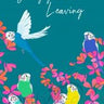 Sorry you are Leaving Card