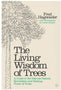 The Living Wisdom of Trees Book