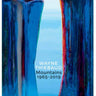 Wayne Thiebaud - Mountains 1965-2019