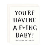 You're Have a F*cking Baby Card