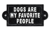 Dogs Are My Favorite People - Cast Iron Wall Decor
