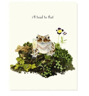 I'll Toad To That Card